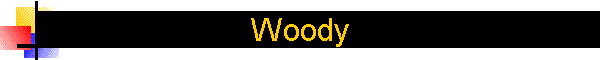 Woody